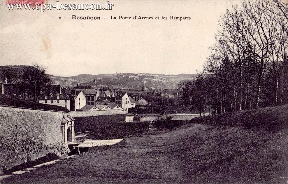2 - Besançon - La Porte d'Arènes et les Remparts